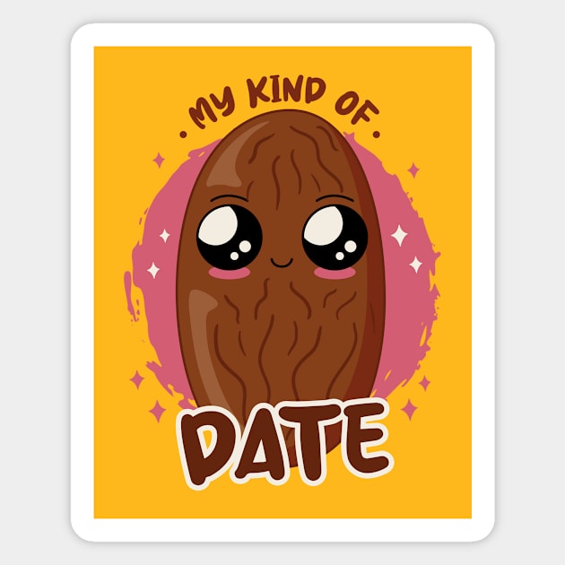 My Kind Of Date Funny Antisocial Single Magnet by Kelleh Co. 